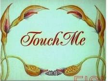 触摸 TOUCH ME (Australia)